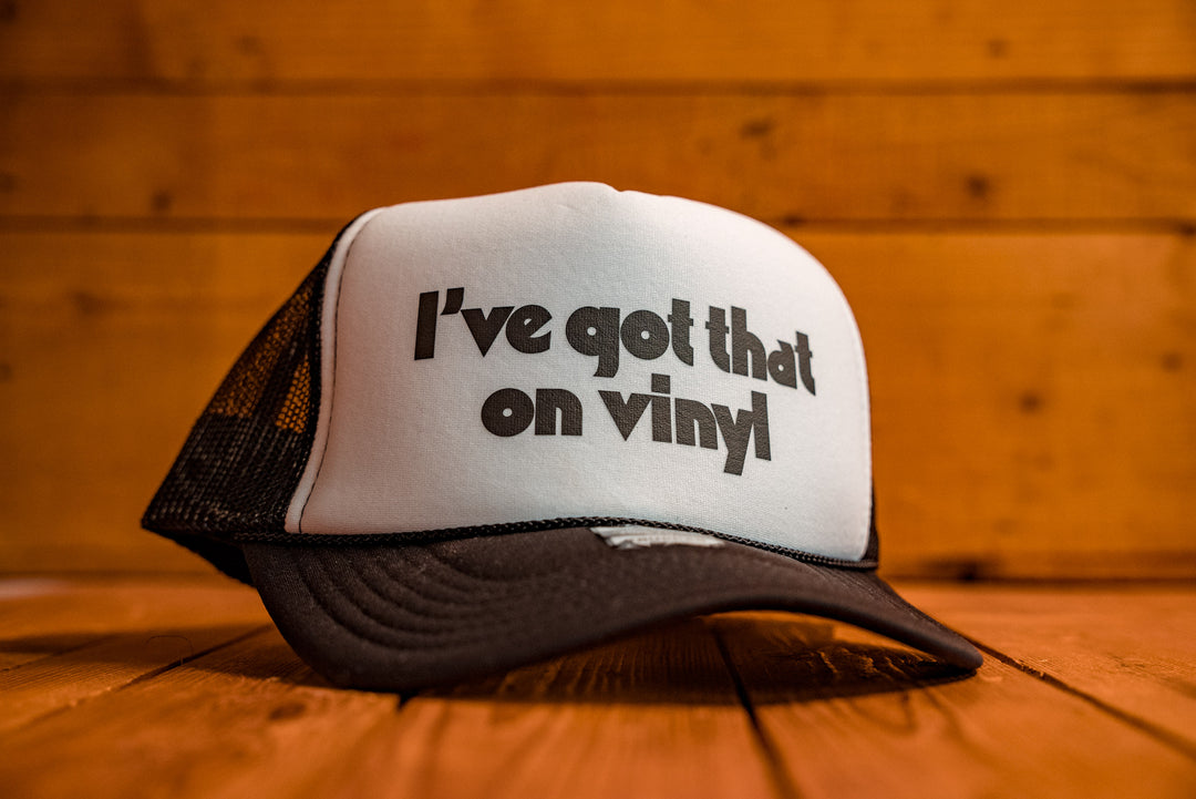 I've Got That On Vinyl - Trucker Cap - mangobeard
