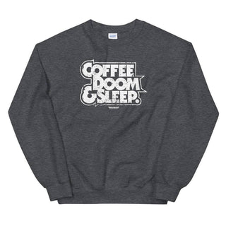 Coffee, Doom & Sleep Sweatshirt - mangobeard