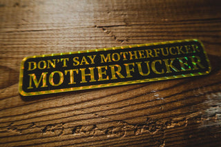 Don't Say Motherfucker, Motherfucker - Gold- Sticker - mangobeard