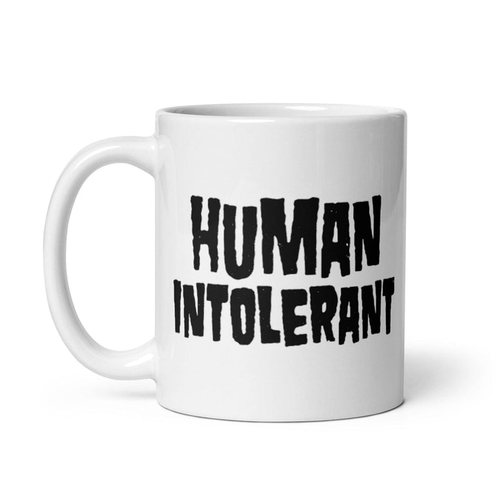 Human Intolerant 11oz Mug - mangobeard