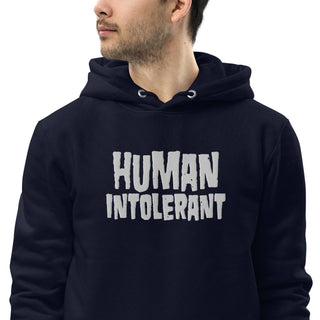 Human Intolerant Embroidered Unisex Premium Eco Hoodie - mangobeard