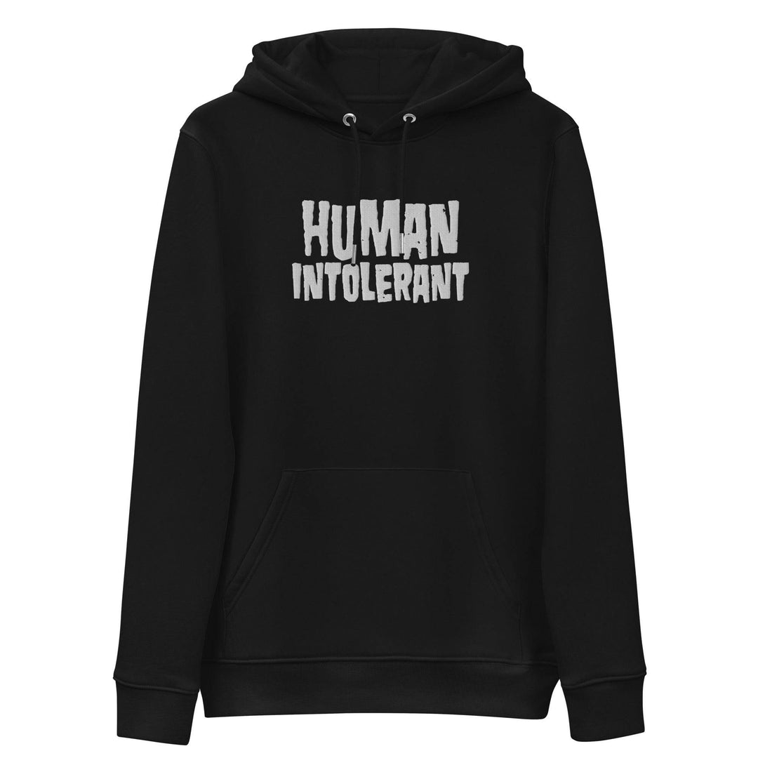 Human Intolerant Embroidered Unisex Premium Eco Hoodie - mangobeard