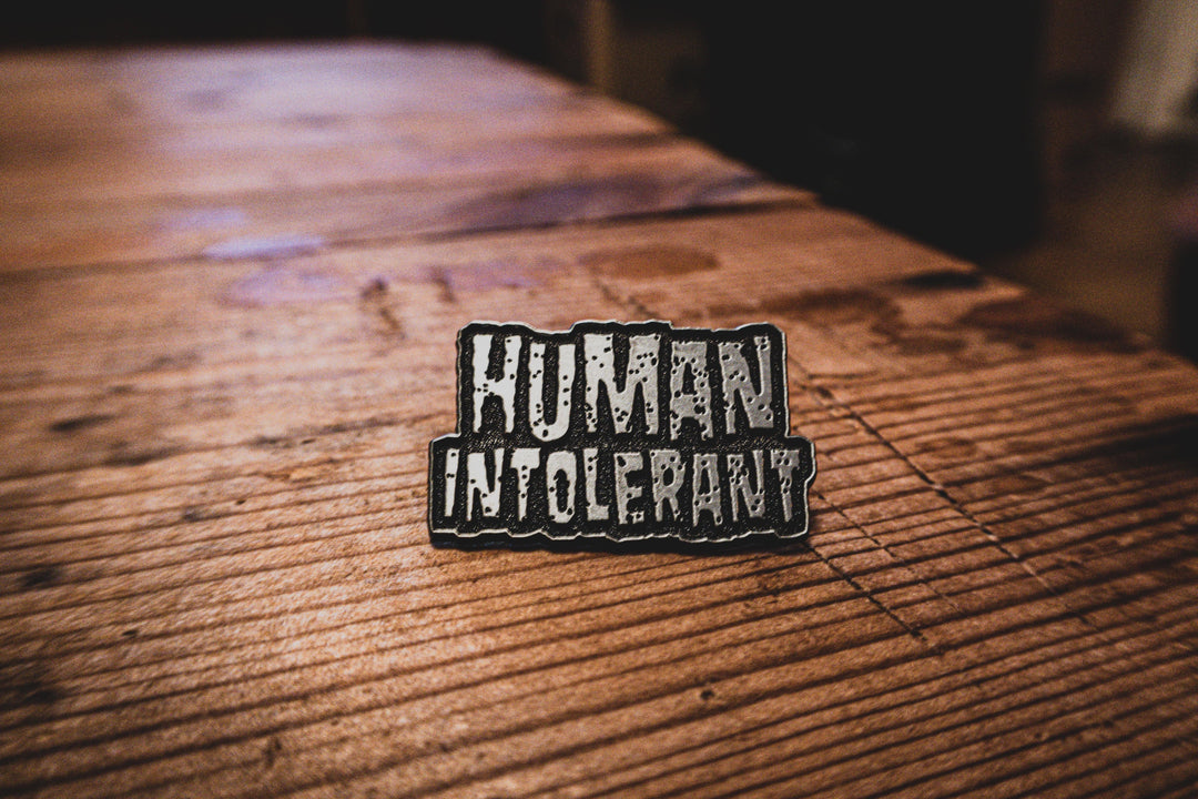 Human Intolerant - Pin - mangobeard
