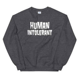 Human Intolerant Sweatshirt - mangobeard