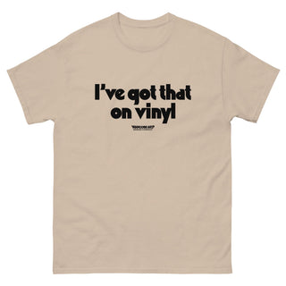 I've Got That On Vinyl - Heavy Cotton - Tshirt - mangobeard