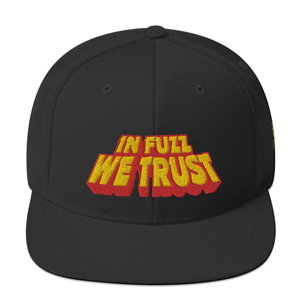 In Fuzz We Trust - Snapback Hat - mangobeard