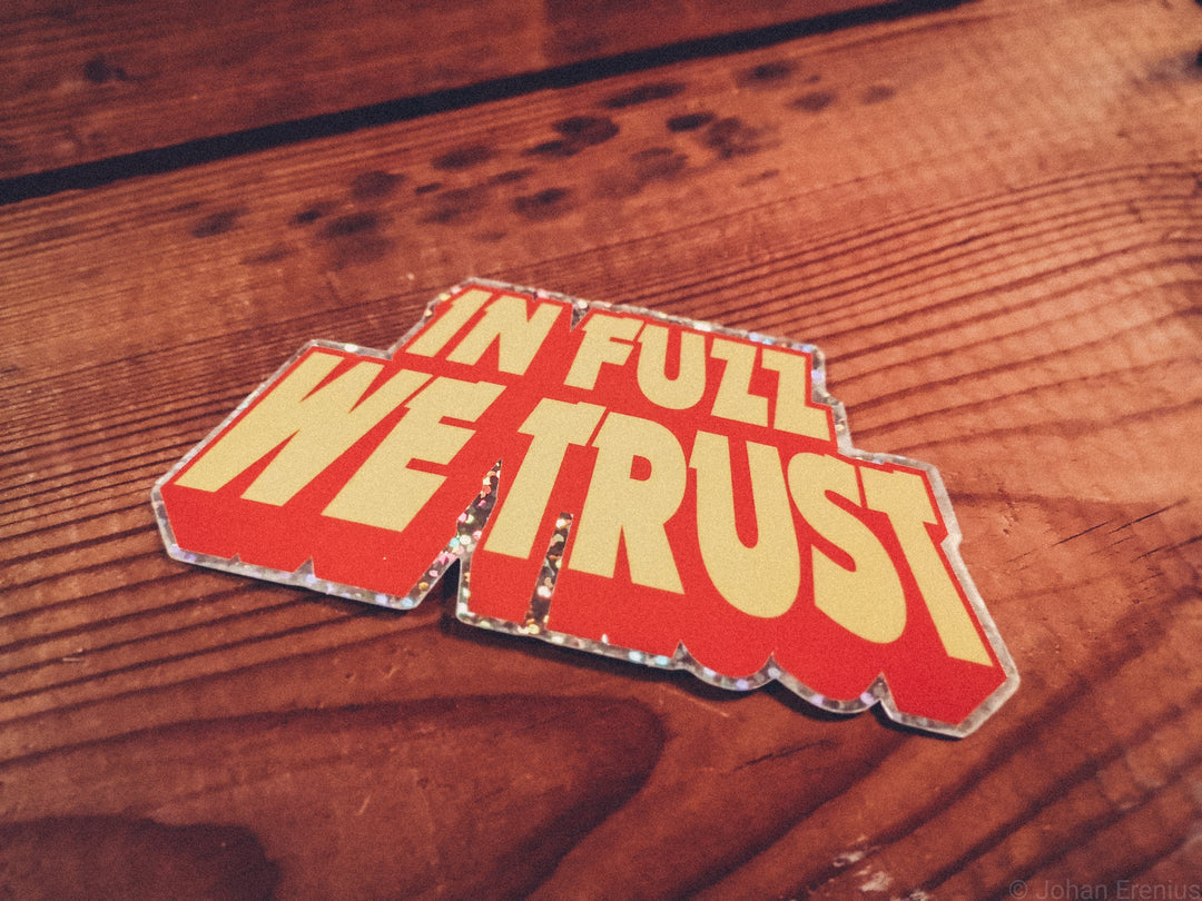 In Fuzz We Trust - Sticker - mangobeard