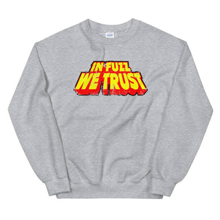 In Fuzz We Trust Sweatshirt - mangobeard