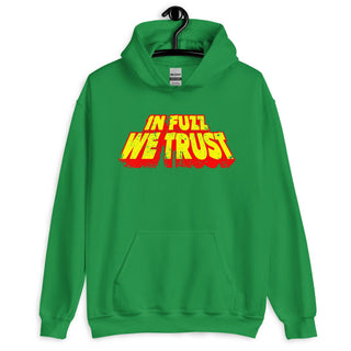 In Fuzz We Trust Unisex Hoodie - mangobeard