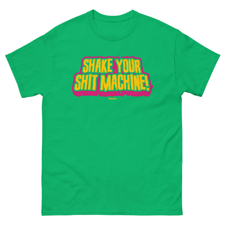 Shake Your Shit Machine! - Heavy Cotton - T-Shirt - mangobeard