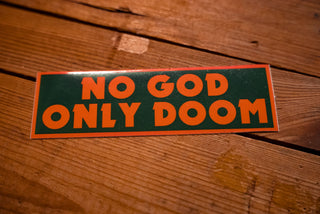 No God Only Doom - Sticker - mangobeard