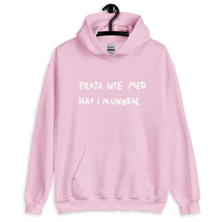 Prata Inte Med Hat I Munnen Unisex Hoodie - mangobeard