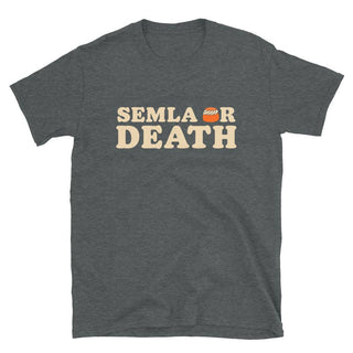 Semla or Death Unisex T-Shirt - mangobeard