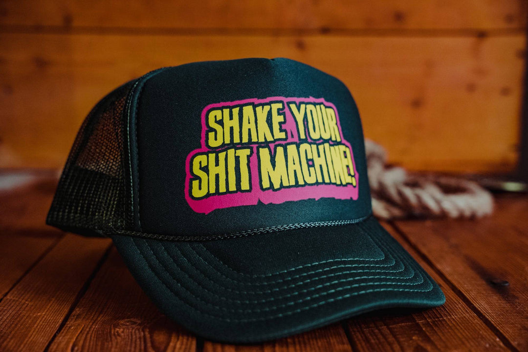 Shake Your Shit Machine! - Trucker Cap - mangobeard