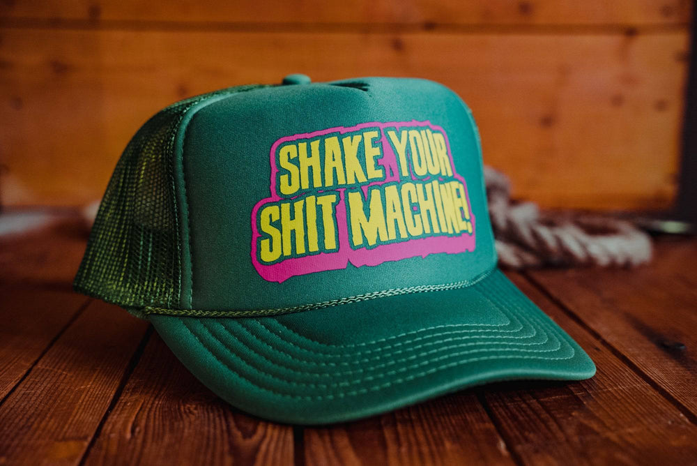 Shake Your Shit Machine! - Trucker Cap - mangobeard