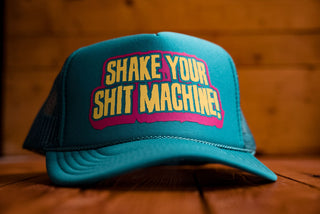 Shake Your Shit Machine! - Trucker Cap - mangobeard