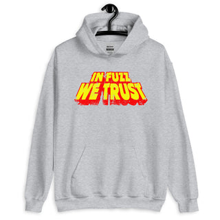 In Fuzz We Trust Unisex Hoodie - mangobeard